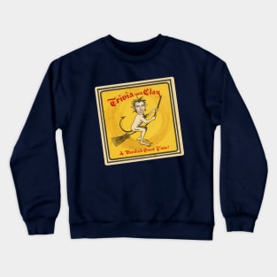 Trivia with Clay: A Devilish Good Time! Crewneck Sweatshirt